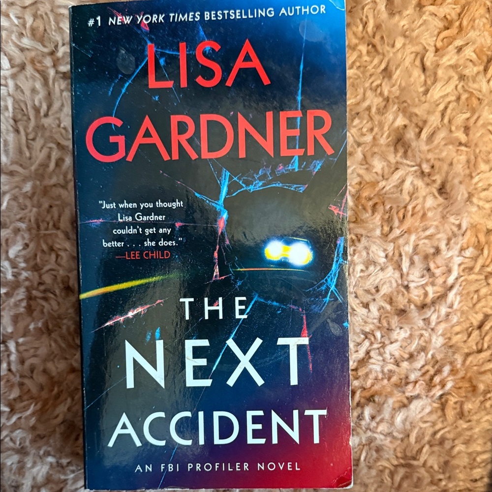 The Next Accident by Lisa Gardner